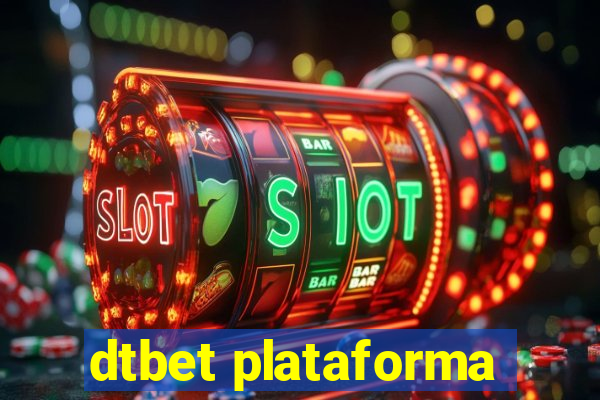 dtbet plataforma