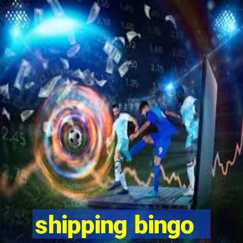 shipping bingo