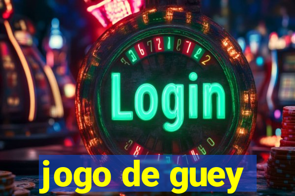 jogo de guey