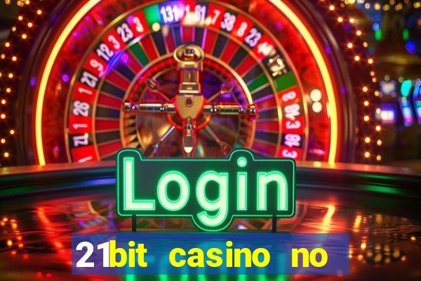 21bit casino no deposit bonus codes 2023