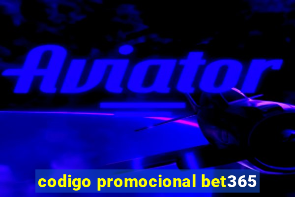 codigo promocional bet365