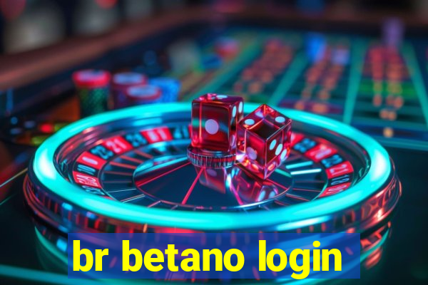 br betano login