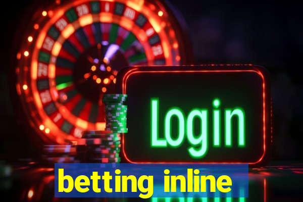 betting inline