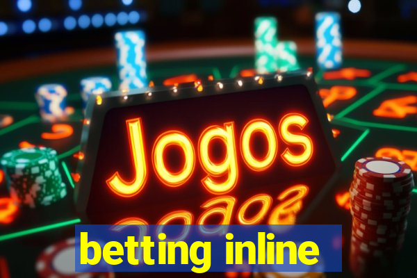 betting inline