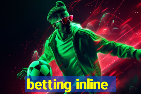 betting inline