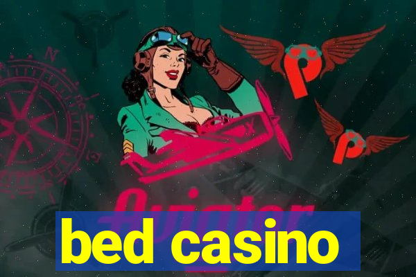 bed casino