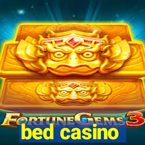 bed casino