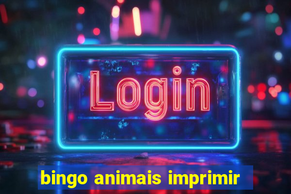 bingo animais imprimir