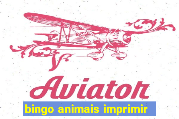 bingo animais imprimir