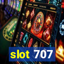 slot 707