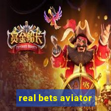 real bets aviator