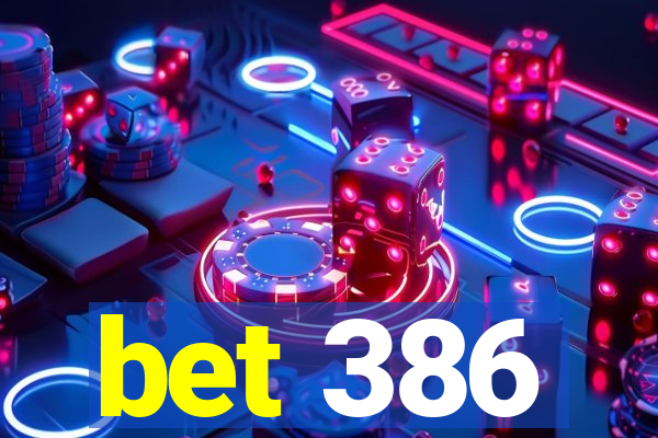 bet 386