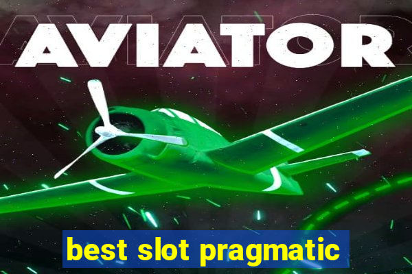 best slot pragmatic