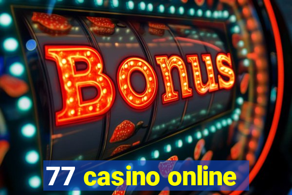 77 casino online