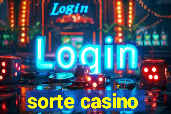 sorte casino