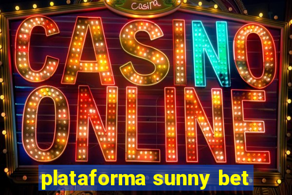 plataforma sunny bet