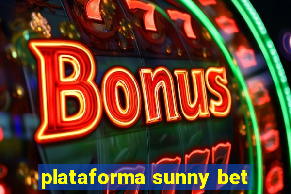 plataforma sunny bet