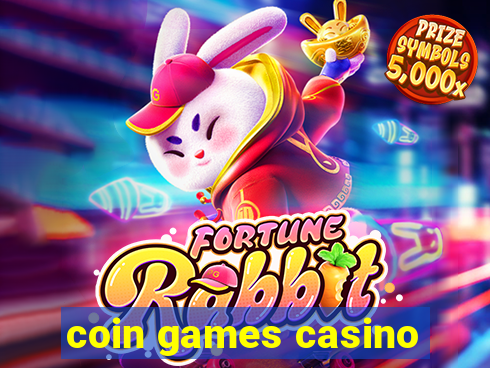 coin games casino