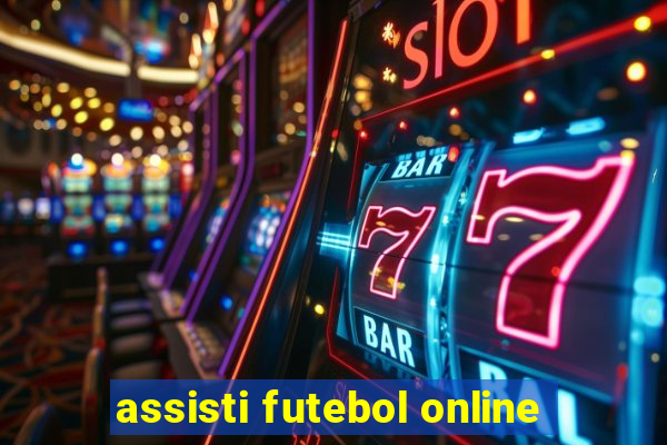 assisti futebol online