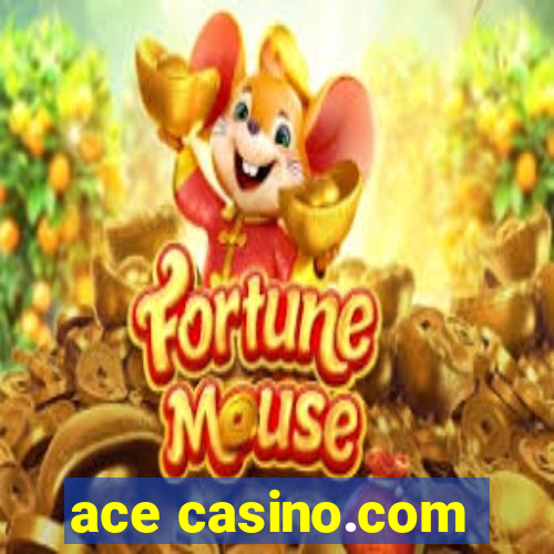 ace casino.com