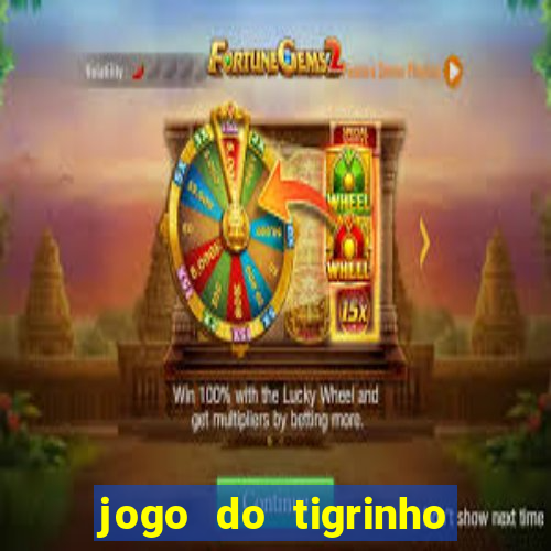 jogo do tigrinho da bete