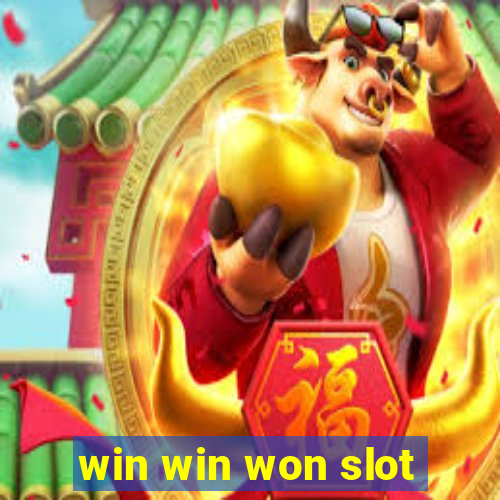 win win won slot