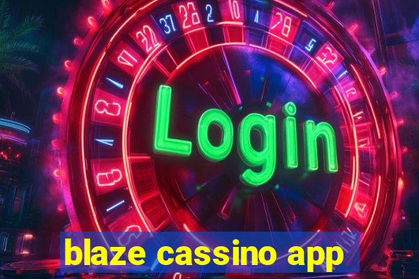 blaze cassino app