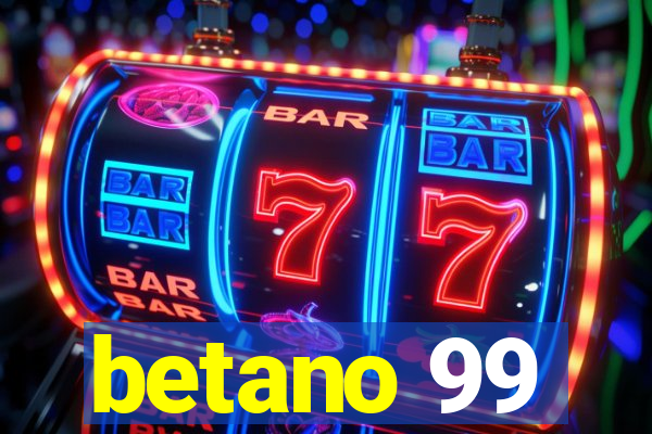 betano 99