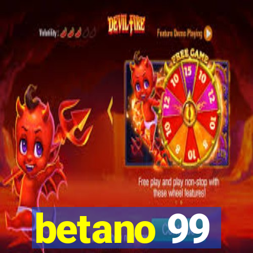 betano 99