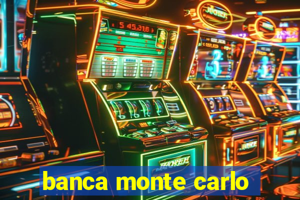 banca monte carlo