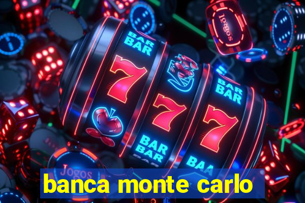 banca monte carlo