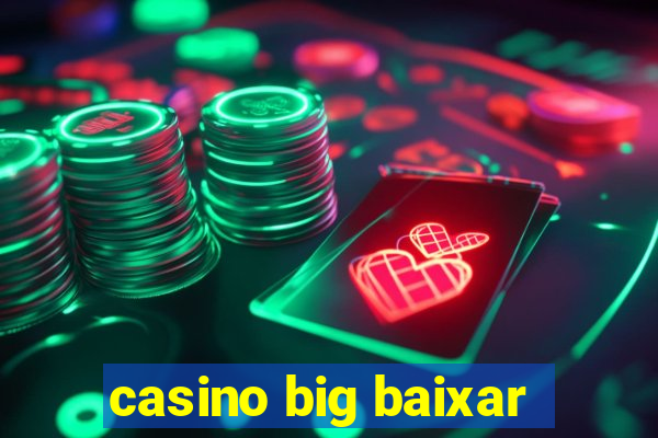 casino big baixar