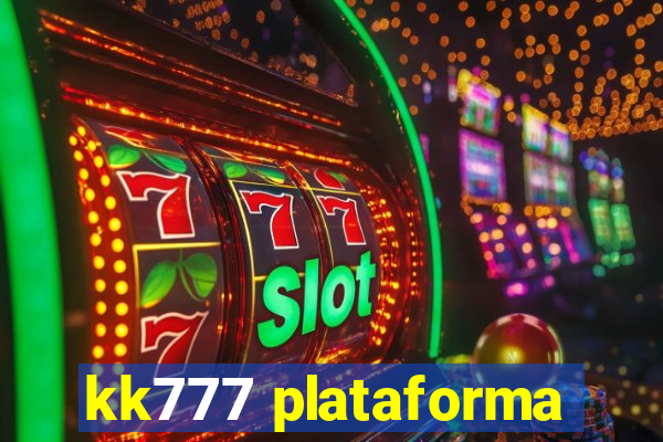 kk777 plataforma