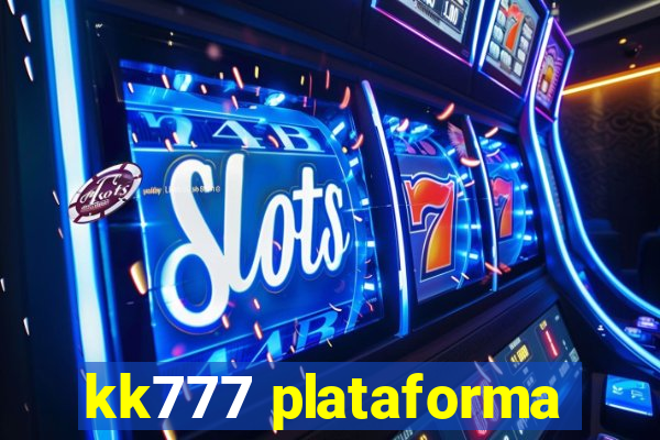 kk777 plataforma