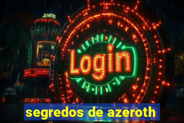 segredos de azeroth