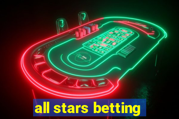 all stars betting