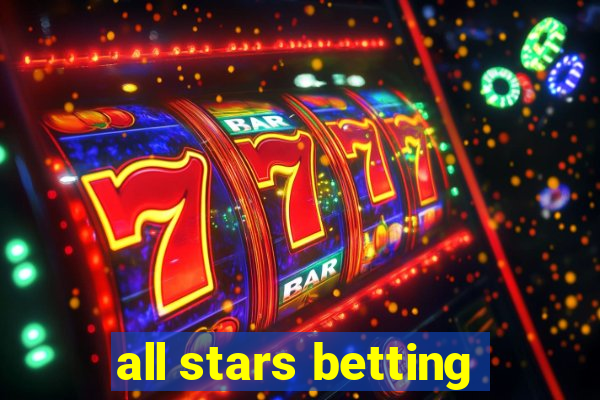 all stars betting