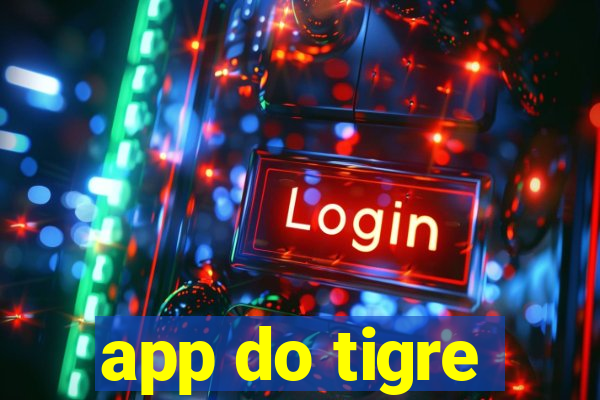 app do tigre