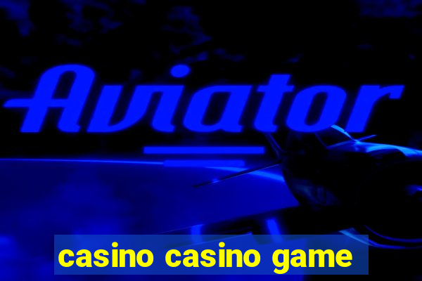 casino casino game