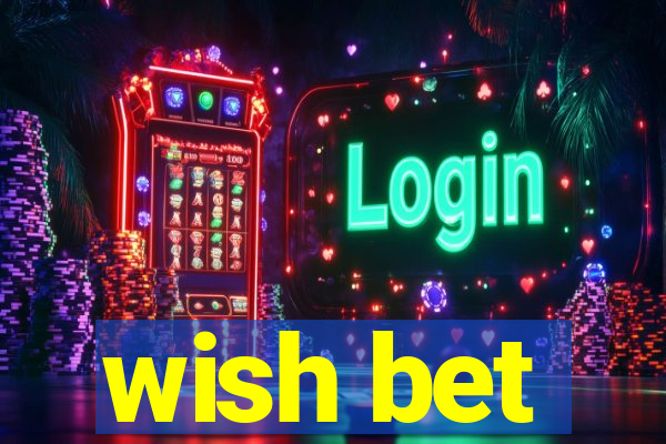 wish bet