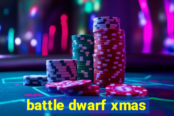 battle dwarf xmas