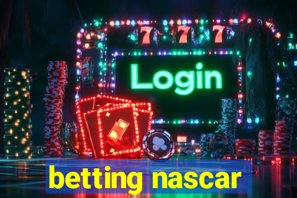 betting nascar