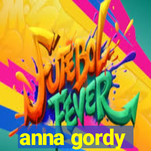 anna gordy