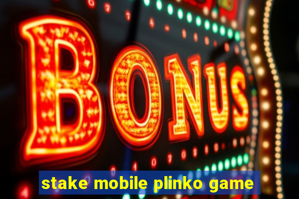 stake mobile plinko game