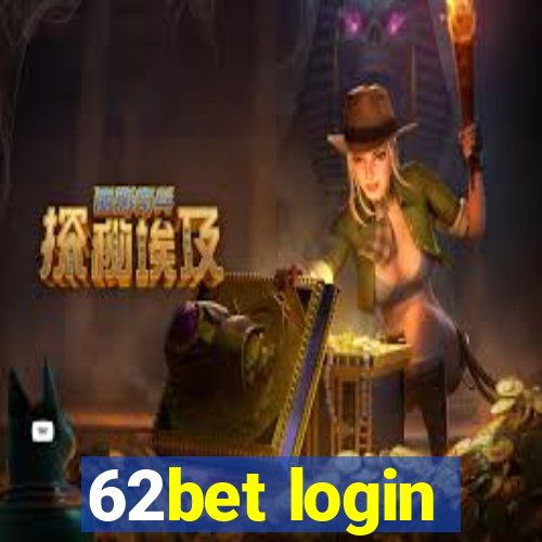 62bet login