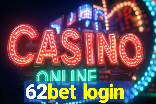 62bet login