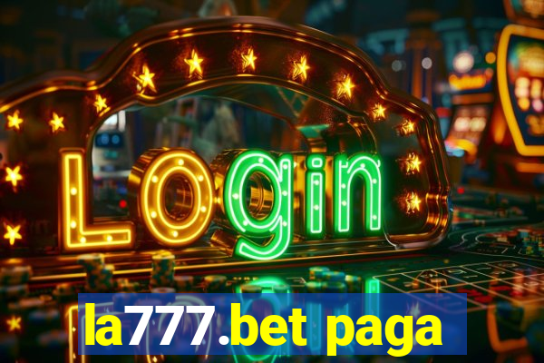 la777.bet paga