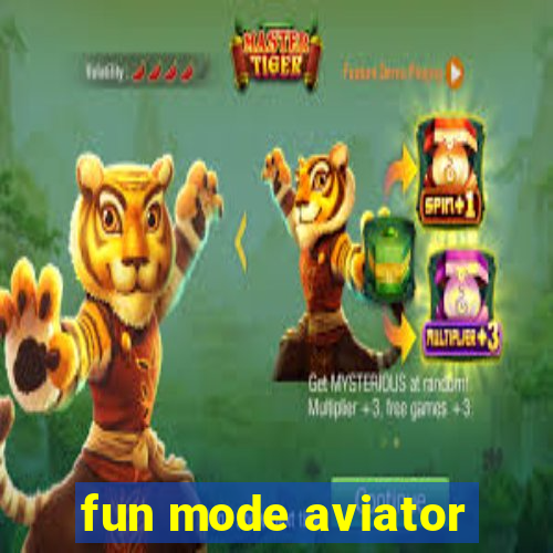 fun mode aviator