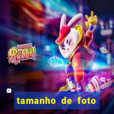 tamanho de foto normal 10x15