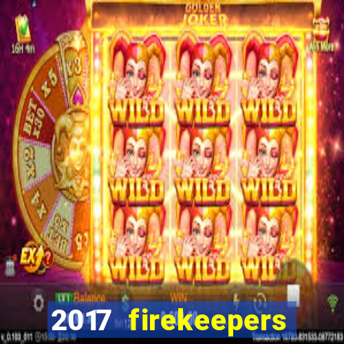 2017 firekeepers casino 400